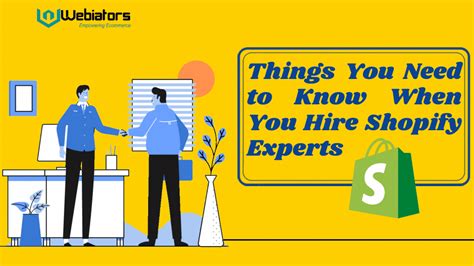 Things You Need To Know When You Hire Shopify Experts Webiators