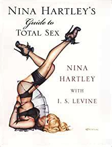 Nina Hartley S Guide To Total Sex Hartley Nina Amazon