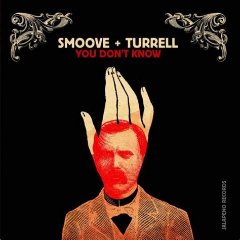 You Dont Know Smoove And Turrell