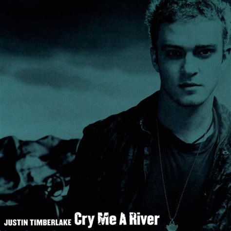 Justin Timberlake Cry Me A River Lyrics