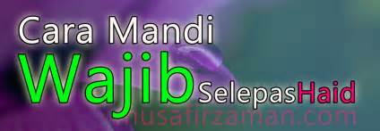 Melaksanakan mandi wajib termasuk mandi sesudah haid bukan sekedar mandi biasa, namun memiliki tata cara dan amalan yang harus dilakukan. Cara Mandi Wajib Selepas Haid Arab, Rumi dan Maksud