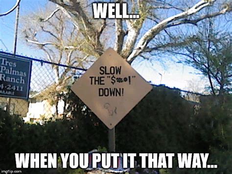 Inappropriate Road Sign Imgflip