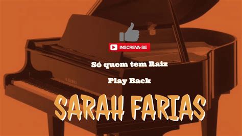 A e/g# olhando de fora ninguém iria ver. Só quem tem raiz - SARAH FARIAS - Play Back Piano - YouTube