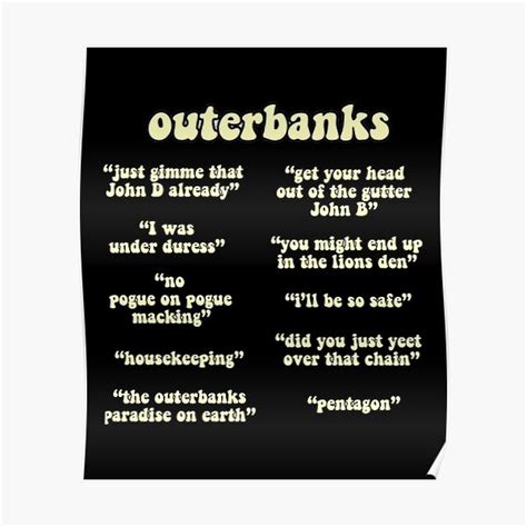 Outer Banks Quotes Poster For Sale By Chencumea Redbubble