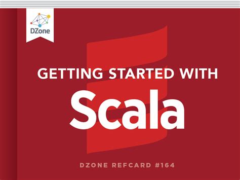 Getting Started With Scala Dzone Refcardz