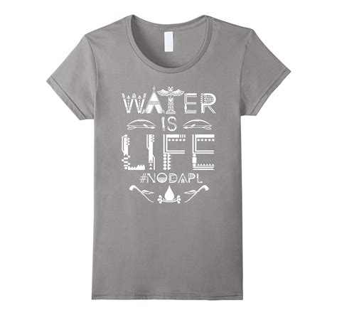 Water Is Life Love Water Not Oil No Pipelines Shirt