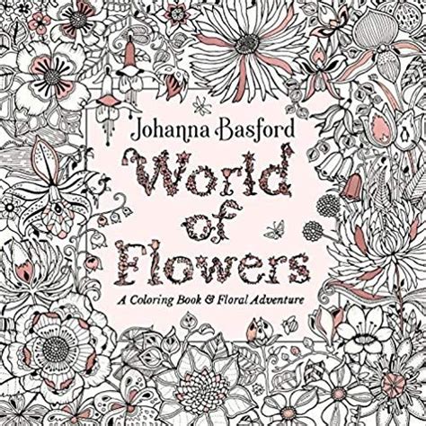 Amazon.com: World of Flowers: A Coloring Book and Floral Adventure