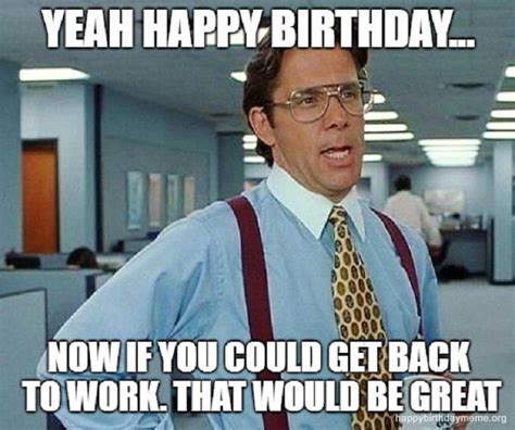 Happy Birthday Funny Office Meme