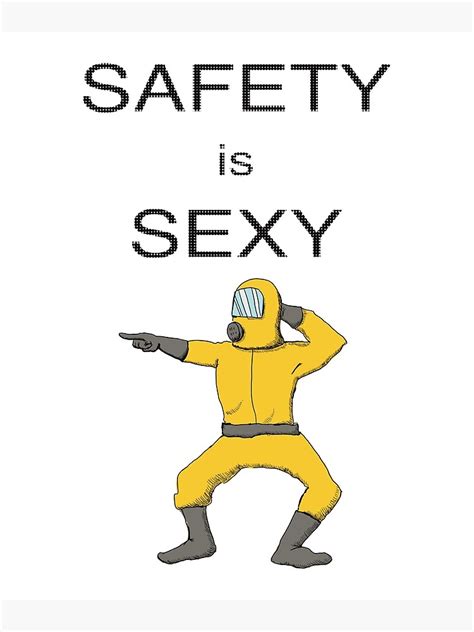 Safety Is Sexy Nothing Is Sexier Than Safety Forget Danger Safety Is The New Sexy Canvas