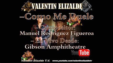 Valentin Elizalde Como Me Duele En Vivo Desde Los Ángeles Youtube