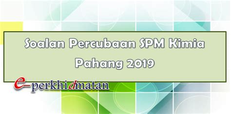 Savesave kimia k3 trial spm sbp 2019.pdf for later. Soalan Percubaan Spm 2019 Kimia Pulau Pinang