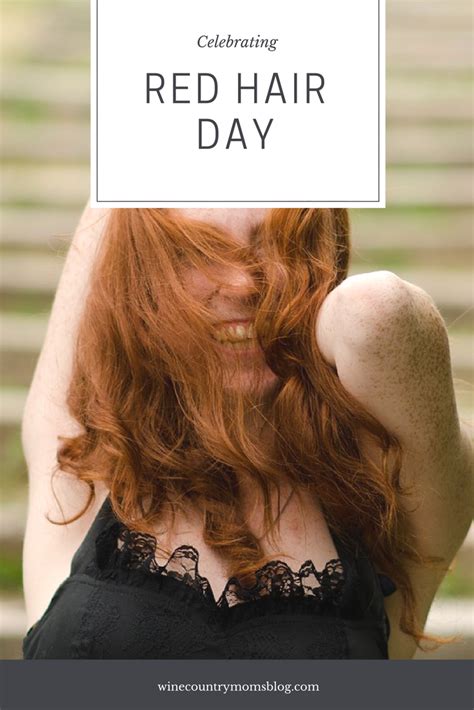 4 Reasons Its Good To Be A Redhead National Love Your Red Hair Day Red Hair Day National