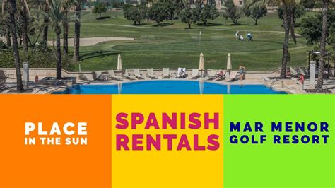 Spanish Rentals Mar Menor Golf Resort Murcia Spain Expatinmazarron