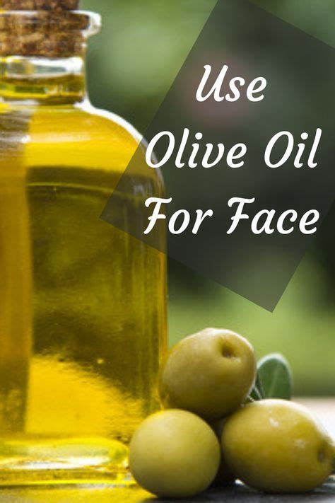 How To Use Olive Oil For Face Olive Oil For Face Olive Oils For Skin