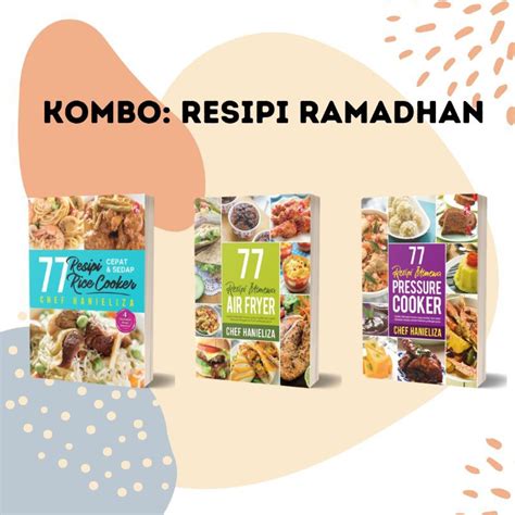 Kombo Resipi Ramadhan Buku 77 Resipi Istimewa Cepat And Sedap Rice Cooker