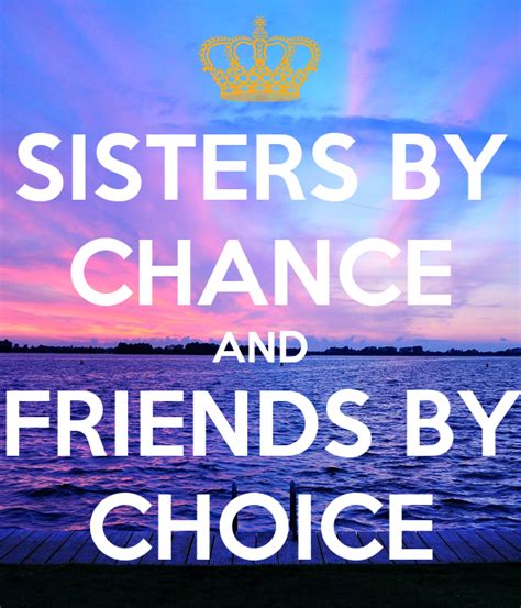 Sisters By Chance And Friends By Choice Poster Lol