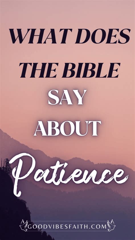 What Does The Bible Say About Patience How To Be Patient In Challenging