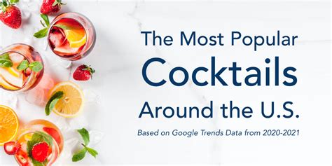 The Most Popular Cocktails Around The Us 202021 Data