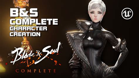 Blade Soul Complete UE Character Creation PC F P KR NCTV