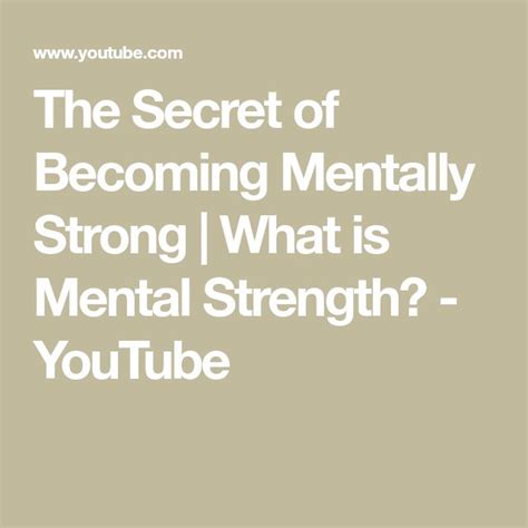 The Secret Of Becoming Mentally Strong What Is Mental Strength