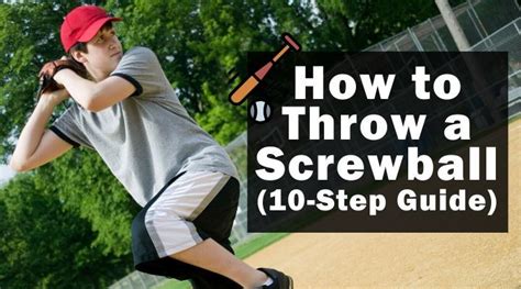 How To Throw A Screwball 10 Step Guide Baseball Coaching Lab