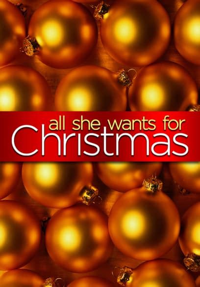 Watch All She Wants For Christmas 2006 Free Movies Tubi