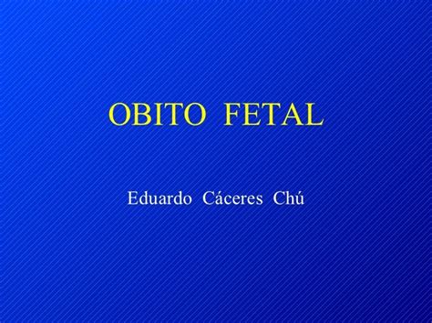Obito Fetal Intraútero Manejo Y Tratamiento Cicat Salud
