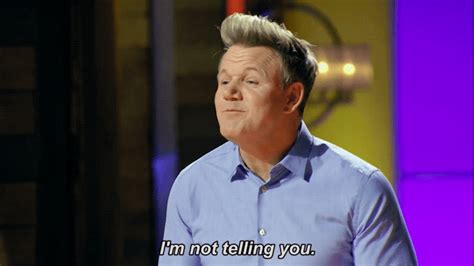 Gordon Ramsay I M Not Telling You Gif By Fox Tv Find Share On Giphy