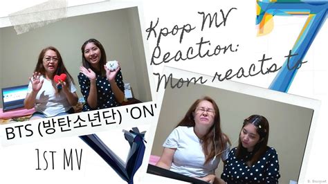 [kpop mv reaction] mom reacts to bts 방탄소년단 on kinetic manifesto film come prima youtube