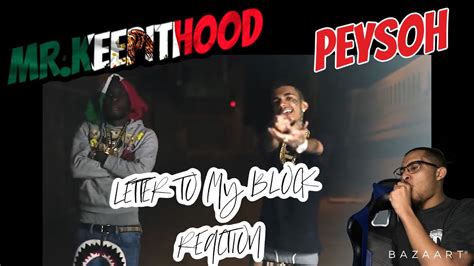 Peysoh Ft Mrkeepithood “letter To My Block” Reaction Official