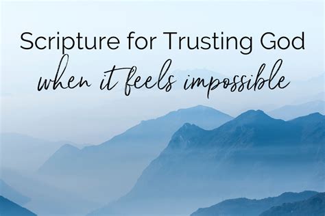 Scripture For Trusting God When It Feels Impossible