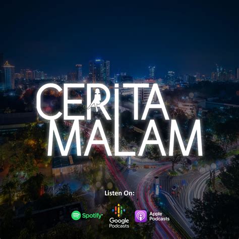 Cerita Malam Society Podcast Podchaser