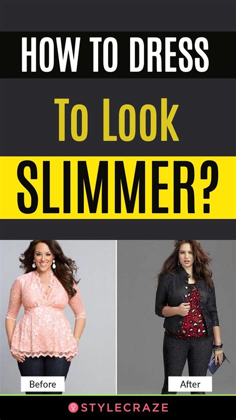 How To Dress To Look Slimmer 10 Tips And Tricks How To Look Skinnier