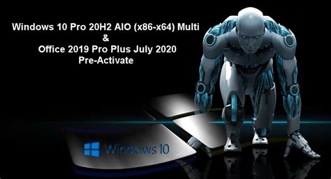 حصري Windows 10 Pro 20h2 Aio X86 X64 Multi Office 2019 Pro Plus