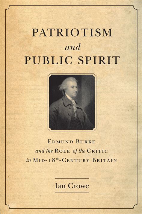 Patriotism And Public Spirit Edmund Burke And The Role Of T