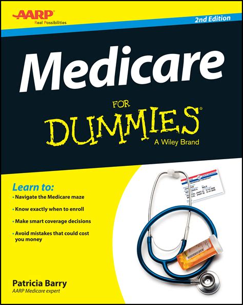Aarps Medicare For Dummies® 2nd Edition Helps Readers Get The Most