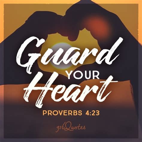 Proverbs 423 Guard Your Heart 316 Quotes