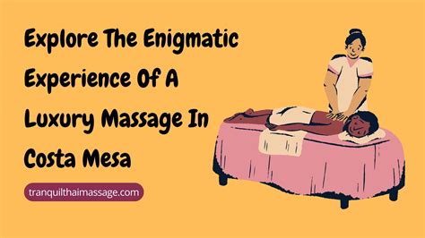 Explore The Enigmatic Experience Of A Luxury Massage
