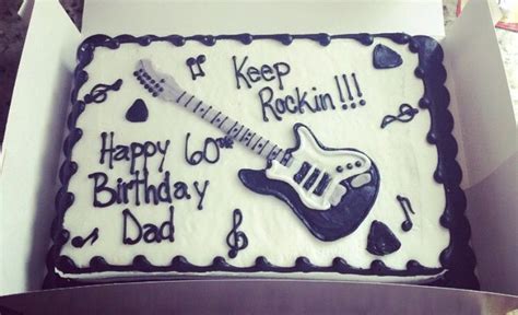 We want to be able to enjoy this day with you for the next 100 years! Dad's 60th Birthday Cake | Guitar Cake | Keep Rockin … in 2019 | Guitar birthday cakes, Music ...