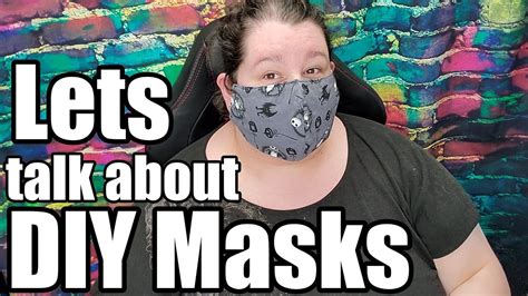 Lets Talk About Diy Masks Youtube