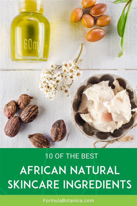 10 Natural African Skincare Ingredients Formula Botanica