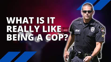 What Being A Cop Is Really Like Pros And Cons Of Being A Police