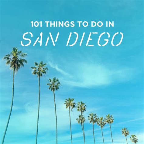 Ultimate San Diego Bucket List 101 Things To Do In San Diego