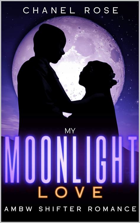 My Moonlight Love AMBW Shifter Romance Kindle Edition By Rose