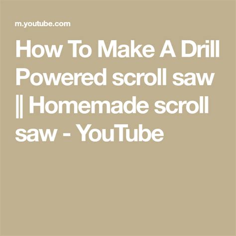 How To Make A Drill Powered Scroll Saw Homemade Scroll Saw Youtube