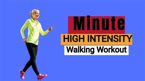 Minute High Intensity Walking Workout Get Fit Now Youtube