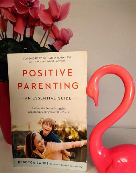 Rebecca Eanes Positive Parenting An Essential Guide Positiivinen