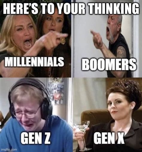 Millennials Boomers Gen Z Gen X Imgflip