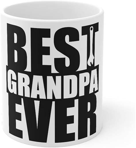 Grandfather Coffee Mug Best Grandpa Ever Mug Grandpa Mug