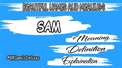 Sam Name Meaning Sam Meaning Sam Name And Meanings Sam Means